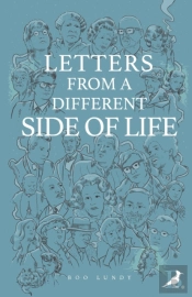 Letters From A Different Side Of Life