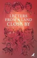 Letters From A Land Close By