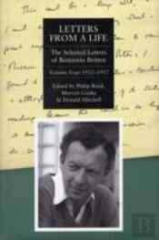 Letters From A Life: The Selected Letters Of Benjamin Britten, 1913-1976