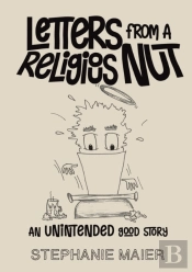 Letters From A Religious Nut