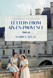 Letters From Aix-En-Provence 1960-61: A