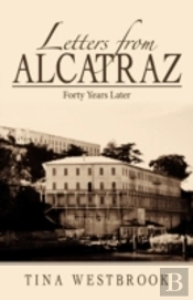 Letters From Alcatraz: Forty Years Later