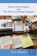 Letters From Algeria And The Day Everything Changed