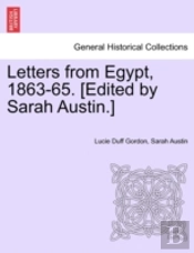 Letters From Egypt, 1863-65. (Edited By Sarah Austin.)