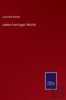 Letters From Egypt 1863/65
