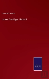 Letters From Egypt 1863/65