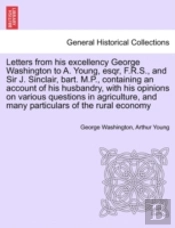 Letters From His Excellency George Washi