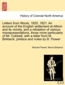 Bertrand.pt - Letters From Illinois, 1820, 1821. An Ac
