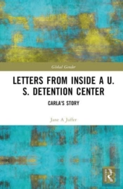 Letters From Inside A U.S. Detention Center