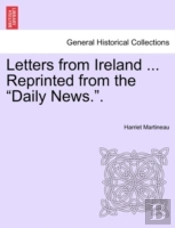 Letters From Ireland ... Reprinted From