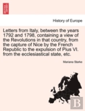 Letters From Italy, Between The Years 17
