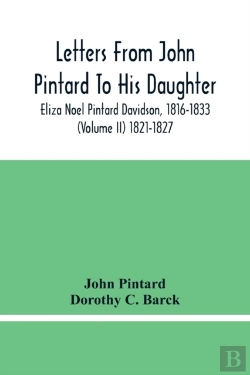 Bertrand.pt - Letters From John Pintard To His Daughter, Eliza Noel Pintard Davidson, 1816-1833 (Volume Ii) 1821-1827