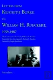 Letters From Kenneth Burke To William H. Rueckert, 1959-1987