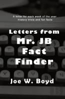 Letters From Mr. J B Fact Finder