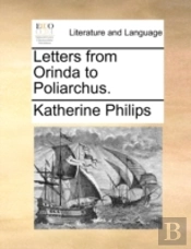 Letters From Orinda To Poliarchus.