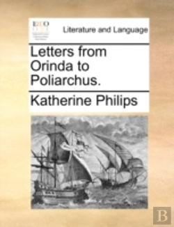 Bertrand.pt - Letters From Orinda To Poliarchus.
