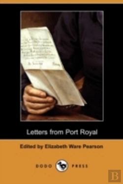 Bertrand.pt - Letters From Port Royal: Written At The