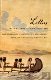 Letters From Rupert'S Land, 1826-1840