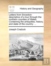 Letters From Snowdon: Descriptive Of A T