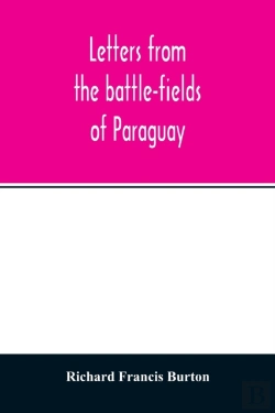 Bertrand.pt - Letters From The Battle-Fields Of Paraguay