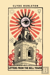 Letters From The Bell Tower