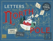 Letters From The North Pole: With Five Letters To Pull Out And Read Â€“ A Times Book Of The Year 2024