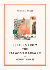 Letters From The Palazzo Barbaro
