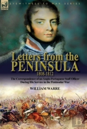 Letters From The Peninsula 1808-1812