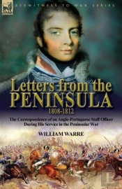 Letters From The Peninsula 1808-1812
