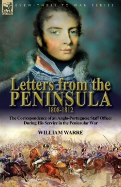 Bertrand.pt - Letters From The Peninsula 1808-1812