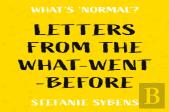 Letters From The What-Went-Before