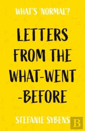 Letters From The What-Went-Before