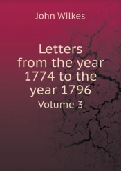 Letters From The Year 1774 To The Year 1796 Volume 3