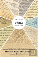 Letters From The Yoga Masters