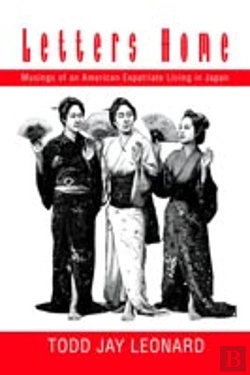 Bertrand.pt - Letters Home:Musings Of An American Expatriate Living In Japan