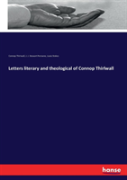 Letters Literary And Theological Of Connop Thirlwall