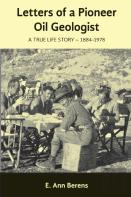 Letters Of A Pioneer Oil Geologist