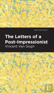 Letters Of A Post-Impressionist