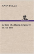 Letters Of A Radio-Engineer To His Son