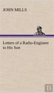 Letters Of A Radio-Engineer To His Son