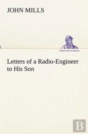Letters Of A Radio-Engineer To His Son