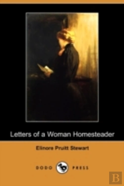 Bertrand.pt - Letters Of A Woman Homesteader (Dodo Press)