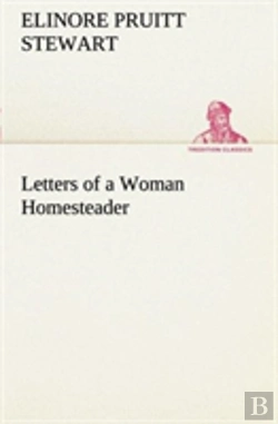 Bertrand.pt - Letters Of A Woman Homesteader