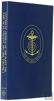 Letters Of Admiral Of The Fleet The Earl Of St. Vincent