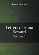 Letters Of Anna Seward Volume 1