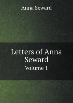 Bertrand.pt - Letters Of Anna Seward Volume 1