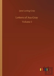 Letters Of Asa Gray