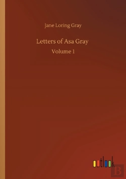 Bertrand.pt - Letters Of Asa Gray