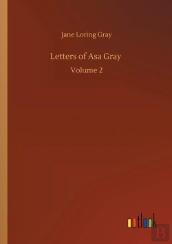 Bertrand.pt - Letters Of Asa Gray