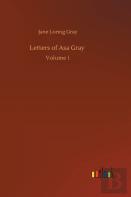 Letters Of Asa Gray